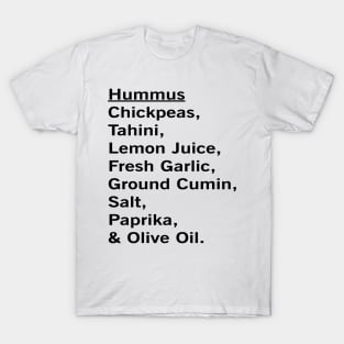 Hummus Dip Recipe Vegan Vegetarian Foodie Fun Gift T-Shirt